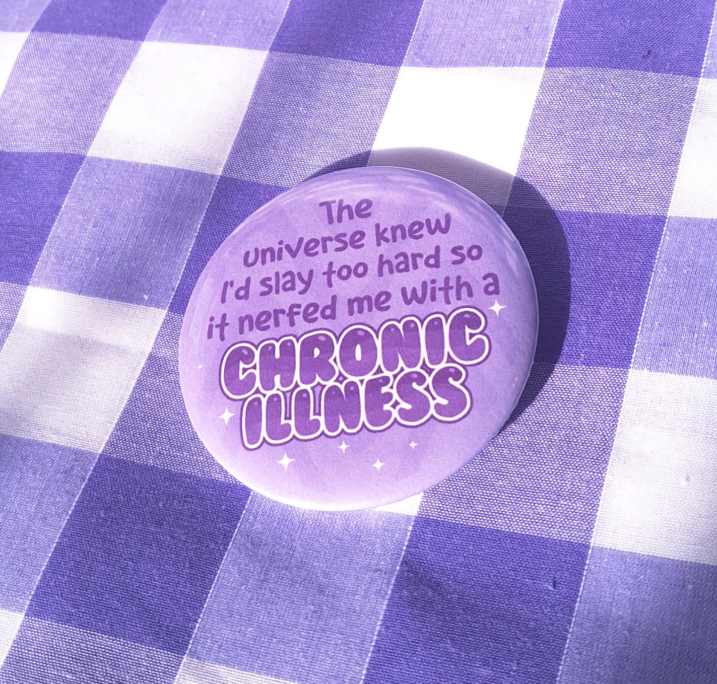 Chronic Illness 58mm Button Badge
